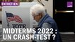 Midterms 2022 : le crash-test démocratique pour les États-désunis d’Amérique