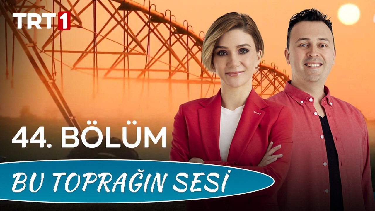 Bu Toprağın Sesi 44. Bölüm