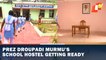 President Droupadi Murmu’s School Hostel In Bhubaneswar Preparing For Her Visit