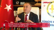 Türkiye Fırıncılar Başkanı Balcı konuştu: Zam iddiaları gerçek dışıdır
