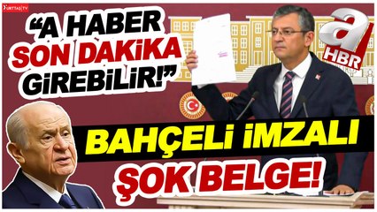 Download Video: Özgür Özel: Devlet Bahçeli'nin imzasıyla şok bir belge ortaya çıktı! A Haber son dakika girebilir!