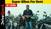 Super Bikes For Rent Details In Tamil | Giri Mani | Enjoy permium feel in low price