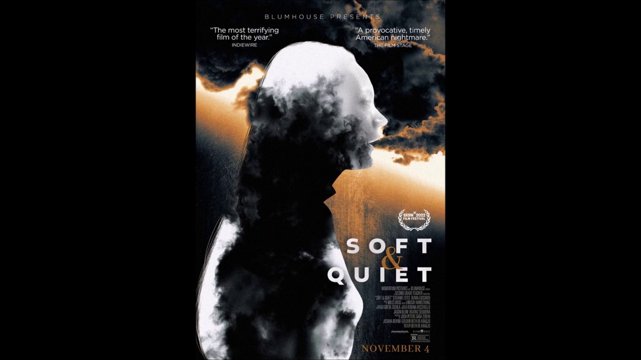 Soft & Quiet - Official Trailer © 2022 Drama, Horror, Mystery, Thriller