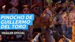 Tráiler oficial de Pinocho de Guillermo del Toro, que llega a los cines y Netflix
