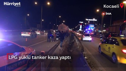 LPG yüklü tanker kaza yaptı, patlamaması faciayı önledi