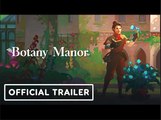Botany Manor | Official Nintendo Switch Reveal Trailer - Nintendo Indie World Showcase 2022