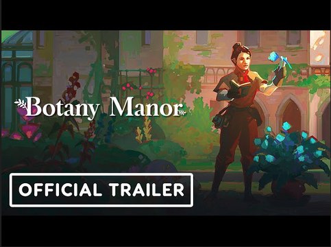 Botany Manor | Official Nintendo Switch Reveal Trailer - Nintendo Indie World Showcase 2022