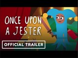 Once Upon a Jester | Official Nintendo Switch Launch Trailer   Nintendo Indie World Showcase 2022