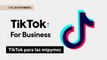 TikTok para negocios estará disponible para las mipymes en México