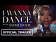 I Wanna Dance With Somebody | Official Whitney Houston Bio-Pic Trailer - Naomi Ackie