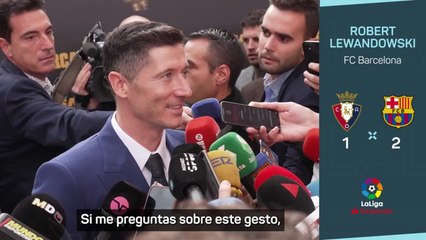 Lewandowski explicó su polémico gesto tras su expulsión ante el Osasuna