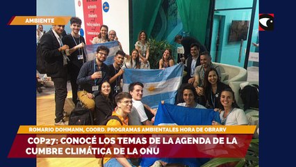 Cop27 conocé los temas de la agenda de la cumbre climática de la ONU