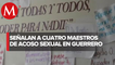 En Guerrero, alumnas denuncian ser víctimas de acoso sexual por parte de docentes
