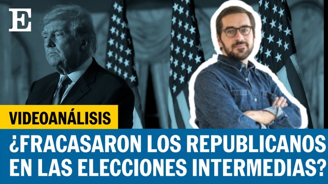 Videanálisis | ¿Fracasaron los republicanos en las elecciones intermedias de Estados Unidos?