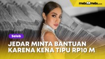 Jessica Iskandar Minta Bantuan karena Kena Tipu Rp10 M, Ruben Onsu hingga Ayu Ting Ting Menolak