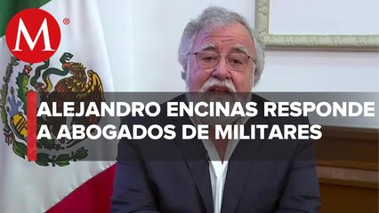"Absurdo y aberrante": responde Encinas a militares que lo demandan