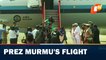 President Droupadi Murmu Lands At Bhubaneswar Airport