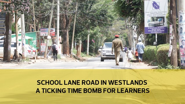 School lane road in Westlands a ticking time bomb for learners