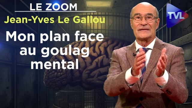 Zoom - Jean-Yves Le Gallou : Mon plan face au goulag mental