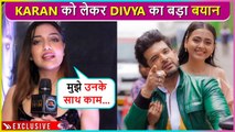 Mujhe Unke Sath Kaam.. Divya Agarwal Gets Shy, Reacts On TejRan's Bond | Exclusive Interview 