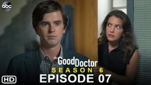 The Good Doctor Season 6 Episode 7 Sneak Peek (HD) | Promo, Release Date, Spoilers, Ending, Preview
