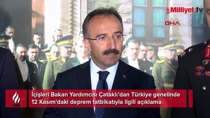 Bakan Yardımcısı Çataklı'dan '12 Kasım tatbikatı' açıklaması