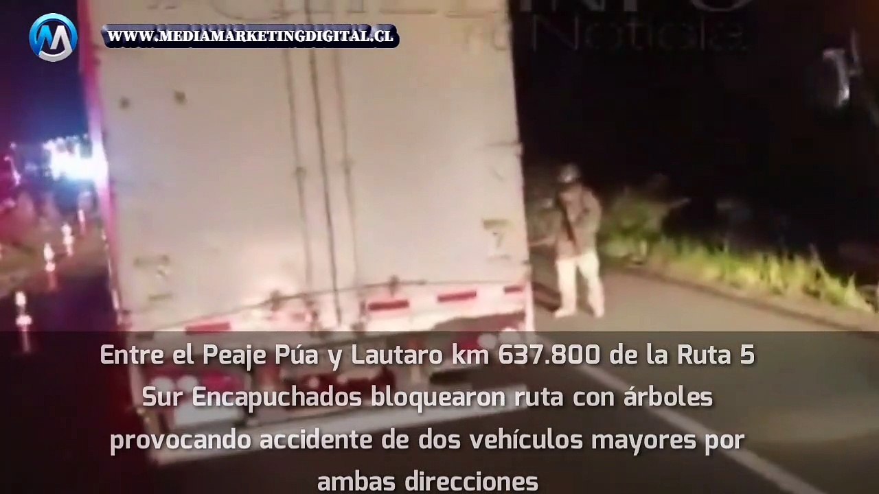 Entre Lautaro y Peaje  Púa bloqueo de ruta provoca accidente