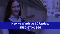 How to Windows 10 Update-151O-37O-1986