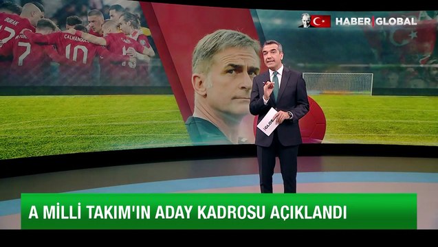 A Milli Futbol Takımı'nın aday kadrosu açıklandı