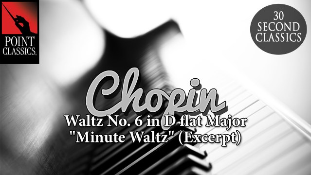 Chopin: Waltz No. 6 in D flat Major Minute Waltz (Excerpt)