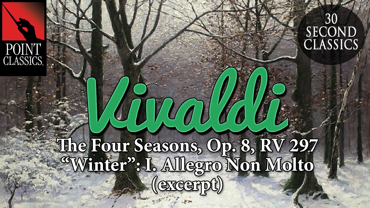 Vivaldi: The Four Seasons, Op. 8, RV 297 - "Winter": I. Allegro non molto (excerpt)
