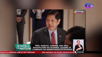 Pres. Marcos, hinimok ang mga nakapulong na business leaders sa Cambodia na mamuhunan sa Pilipinas | SONA