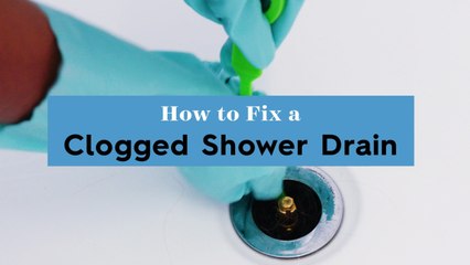 How To Unblock Your Shower Drain