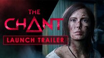 The Chant - Trailer de lancement