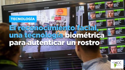 El reconocimiento facial, una tecnología biométrica para autenticar un rostro