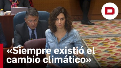 Ayuso desarma a Podemos con respecto al «cambio climático»