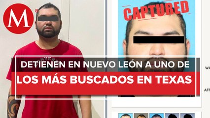 Detienen a uno de los 10 fugitivos más buscados de Texas en Guadalupe, NL