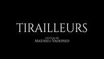 TIRAILLEURS (2022) Bande Annonce VF - HD
