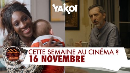 Yakoi au cinéma cette semaine ? (du mercredi 16 novembre au mardi 22 novembre)