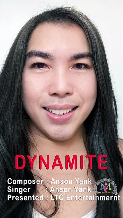 DYNAMITE-Best cover Anson Yank-LTC Entertainment