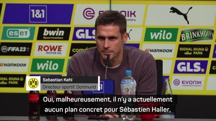 Dortmund - Kehl : "Nous ne pouvons pas donner une date précise de retour pour Haller"
