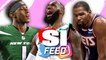 LeBron James, Kevin Durant and the New York Jets on Today's SI Feed