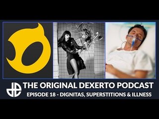 Dexerto Podcast Episode 18 - Dignitas, Superstitions & Illness
