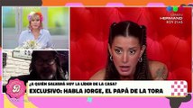 Gran Hermano: el papá de La Tora reveló lo que todos pensaban de su hija