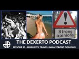 Dexerto Podcast #30 - Mosh Pits, Travelling and Strong Opinions