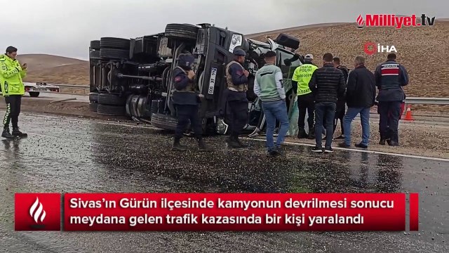 Sivas'ın Gürün ilçesinde kamyon devrildi: 1 yaralı