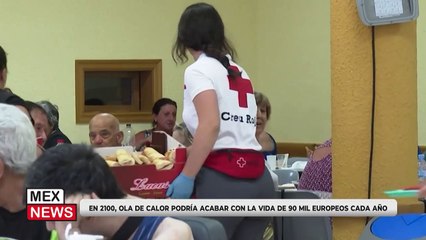 EN 2100, OLA DE CALOR PODRÍA ACABAR CON LA VIDA DE 90 MIL EUROPEOS CADA AÑO