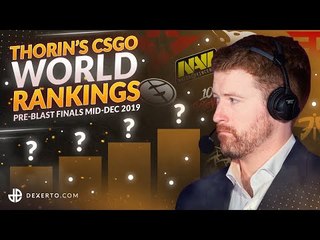 Thorin’s CSGO World Rankings - Mid December 2019