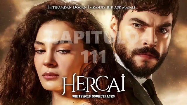 HERCAI CAPITULO 111 LATINO ❤ [2021] NOVELA - COMPLETO HD