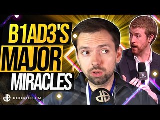 How B1ad3 Created Major Miracles in CSGO